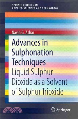 Advances in Sulphonation Techniques ― Liquid Sulphur Dioxide As a Solvent of Sulphur Trioxide