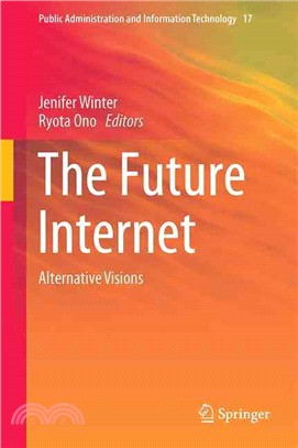 The Future Internet ― Alternative Visions