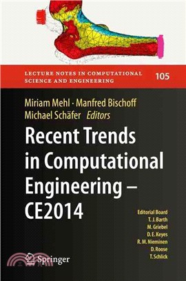 Recent Trends in Computational Engineering Ce2014 ― Optimization, Uncertainty, Parallel Algorithms, Coupled and Complex Problems