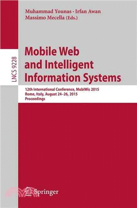 Mobile Web and Intelligent Information Systems ― 12th International Conference, Mobiwis 2015