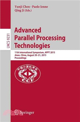 Advanced Parallel Processing Technologies ― 11th International Symposium, Appt 2015, Jinan, China, August 20-21, 2015, Proceedings