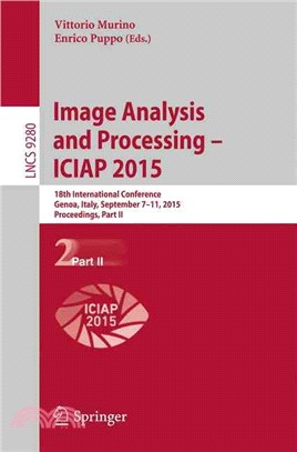 Image Analysis and Processing - Iciap 2015 ─ 18th International Conference, Genoa, Italy, September 7-11, 2015, Proceedings, Part II