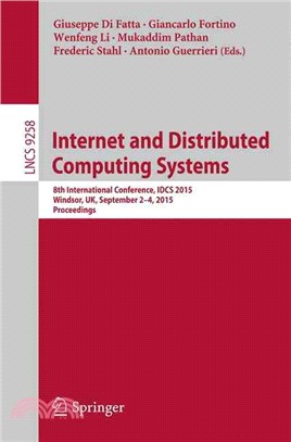 Internet and Distributed Computing Systems ― 8th International Conference, Idcs 2015, Windsor, Uk, September 2-4, 2015. Proceedings