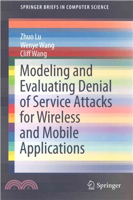 Modeling and Evaluating Denial of Service Attacks for Wireless and Mobile Applications