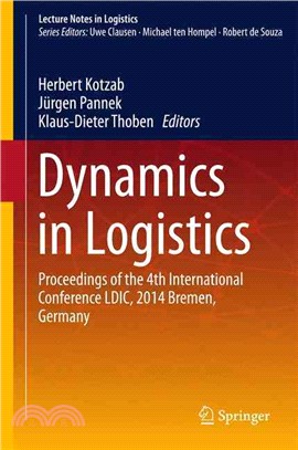 Dynamics in Logistics ― Proceedings of the 4th International Conference Ldic, 2014 Bremen, Germany