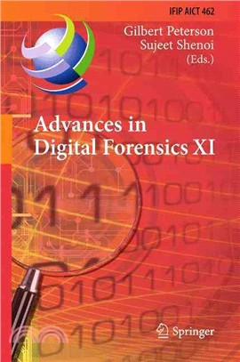 Advances in Digital Forensics ― 11th Ifip Wg 11.9 International Conference