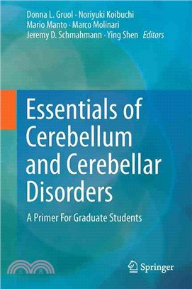 Essentials of Cerebellum and Cerebellar Disorders ― A Primer for Graduate Students