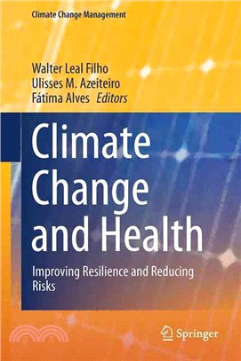 Climate Change and Health ─ Improving Resilience and Reducing Risks