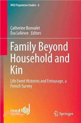 Family Beyond Household and Kin ― Life Event Histories and Entourage, a French Survey