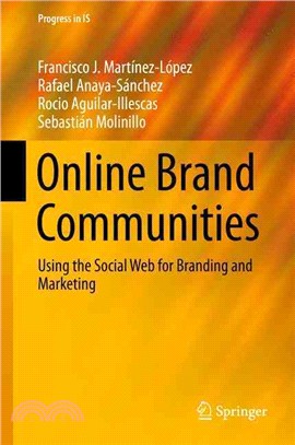 Online Brand Communities ― Using the Social Web for Branding and Marketing