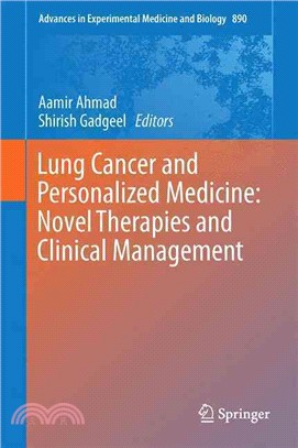 Lung Cancer and Personalized Medicine ─ Novel Therapies and Clinical Management