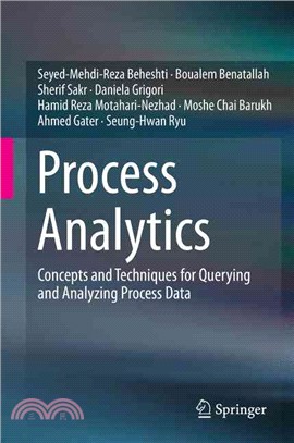 Process Analytics ― Concepts and Techniques for Querying and Analyzing Process Data