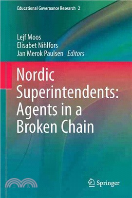 Nordic Superintendents ― Agents in a Broken Chain