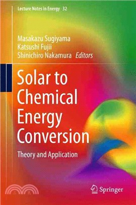 Solar to Chemical Energy Conversion ― Theory and Application