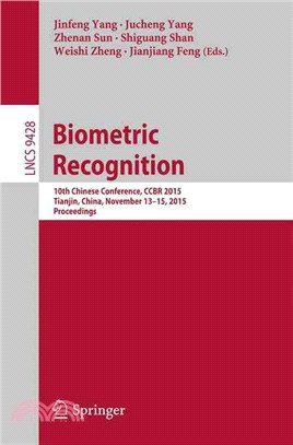 Biometric Recognition ― 10th Chinese Conference, Ccbr 2015, Tianjin, China, November 13-15, 2015, Proceedings