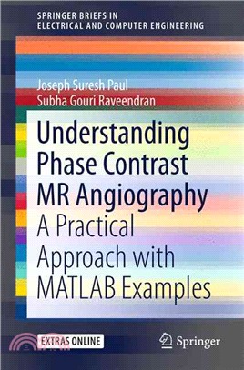 Understanding Phase Contrast Mr Angiography ― A Practical Approach With Matlab Examples