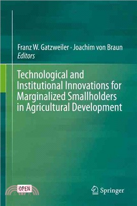 Technological and Institutional Innovations for Marginalized Smallholders in Agricultural Development