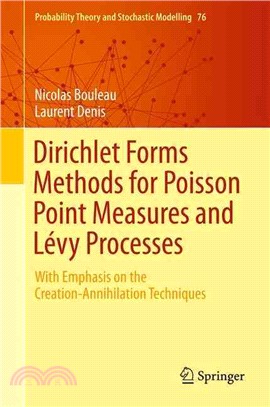 Dirichlet Forms Methods for Poisson Point Measures and L? Processes ― With Emphasis on the Creation-annihilation Techniques