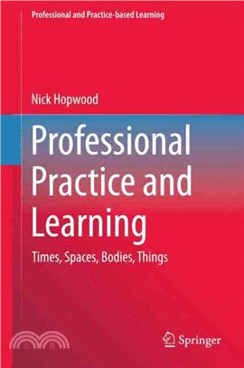 Professional Practice and Learning ― T Imes, Spaces, Bodies, Things