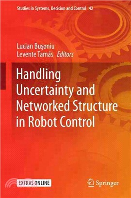 Handling Uncertainty and Networked Structure in Robot Control