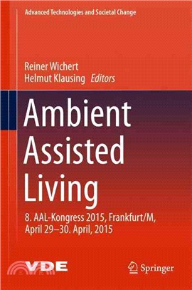 Ambient Assisted Living ― 8. Aal-kongress 2015,frankfurt/m, April 29-30. April, 2015