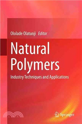Natural Polymers ― Industry Techniques and Applications