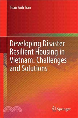 Developing Disaster Resilient Housing in Vietnam ― Challenges and Solutions