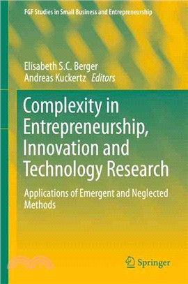 Complexity in Entrepreneurship, Innovation and Technology Research ― Applications of Emergent and Neglected Methods