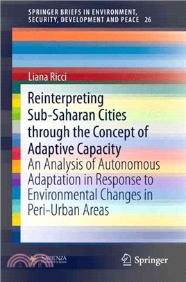 Reinterpreting Sub-saharan Cities Through the Concept of Adaptive Capacity ― An Analysis of Autonomous Adaptation in Response to Environmental Changes in Peri-urban Areas