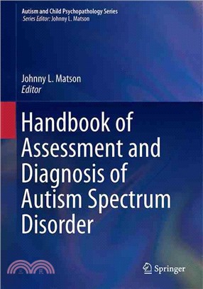 Handbook of Assessment and Diagnosis of Autism Spectrum Disorder