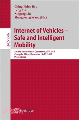 Internet of Vehicles - Safe and Intelligent Mobility ― Second International Conference, Iov 2015, Chengdu, China, December 19-21, 2015, Proceedings