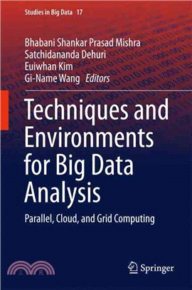 Techniques and Environments for Big Data Analysis ― Parallel, Cloud, and Grid Computing