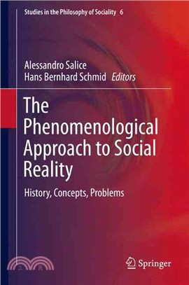 The Phenomenological Approach to Social Reality ― History, Concepts, Problems