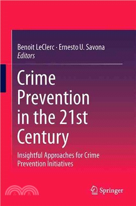 Crime Prevention in the 21st Century ― Innovations in Crime Analysis, Detection, and Legislation