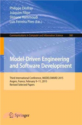 Model-driven Engineering and Software Development ― Third International Conference, Modelsward 2015, Angers, France, February 9-11, 2015, Revised Selected Papers