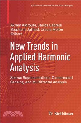 New Trends in Applied Harmonic Analysis ― Sparse Representations, Compressed Sensing, and Multifractal Analysis