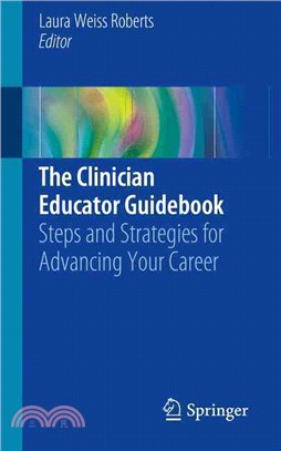 The Clinician Educator Guidebook ― Steps and Strategies for Advancing Your Career