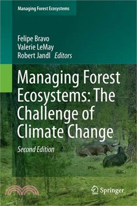 Managing Forest Ecosystems ― The Challenge of Climate Change
