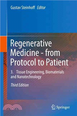 Regenerative Medicine - from Protocol to Patient ― Tissue Engineering, Biomaterials and Nanotechnology