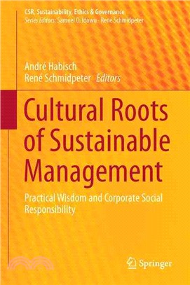 Cultural Roots of Sustainable Management ― Practical Wisdom and Corporate Social Responsibility