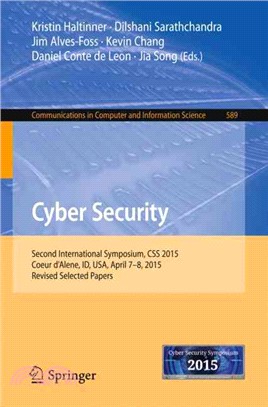 Cyber Security ― Second International Symposium, Css 2015, Coeur D'alene, Id, USA, April 7-8, 2015, Revised Selected Papers