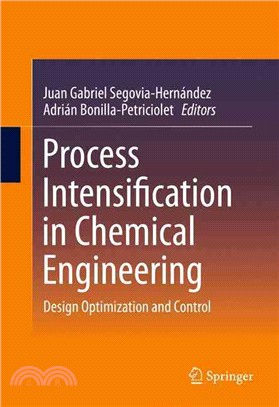 Process Intensification in Chemical Engineering ― Design Optimization and Control