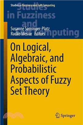 On Logical, Algebraic and Probabilistic Aspects of Fuzzy Set Theory