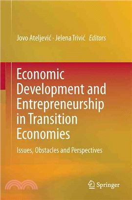 Economic Development and Entrepreneurship in Transition Economies ― Issues, Obstacles and Perspectives