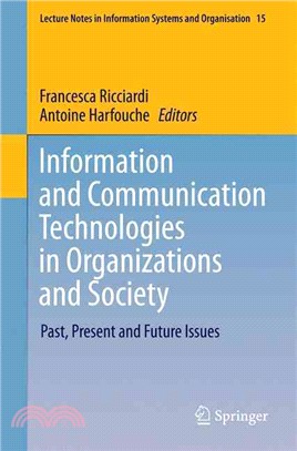 Information and Communication Technologies in Organizations and Society ― Past, Present and Future Issues