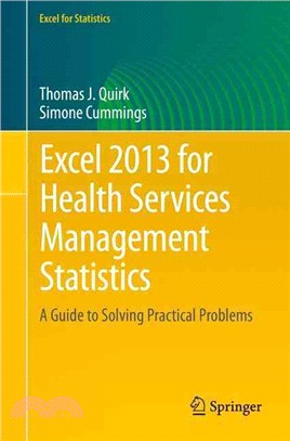 Excel 2013 for Health Services Management Statistics ― A Guide to Solving Practical Problems