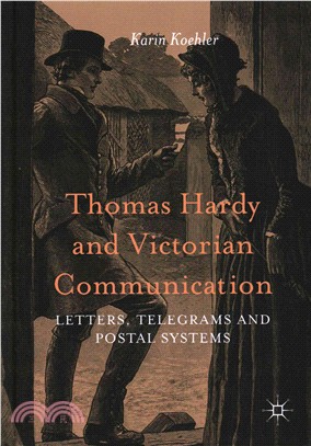 Thomas Hardy and Victorian Communication ― Letters, Telegrams and Postal Systems