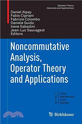 Noncommutative Analysis, Operator Theory and Applications