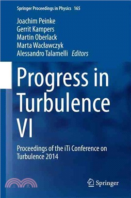 Progress in Turbulence ― Proceedings of the Iti Conference on Turbulence 2014