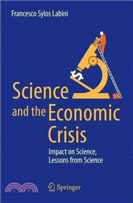 Science and the Economic Crisis ― Impact on Science, Lessons from Science